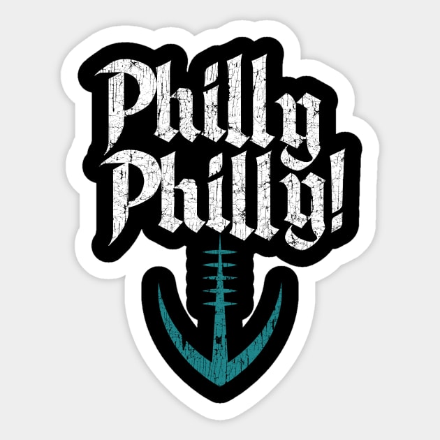 Philly Philly Shirt | Philly Dilly T-Shirt | Funny Philadelphia Eagles Gift Sticker by bashkisupply